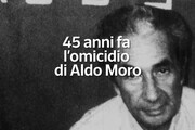 45 anni fa l'omicidio di Aldo Moro