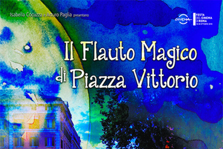 La locandina del Flauto Magico di Piazza Vittorio - RIPRODUZIONE RISERVATA